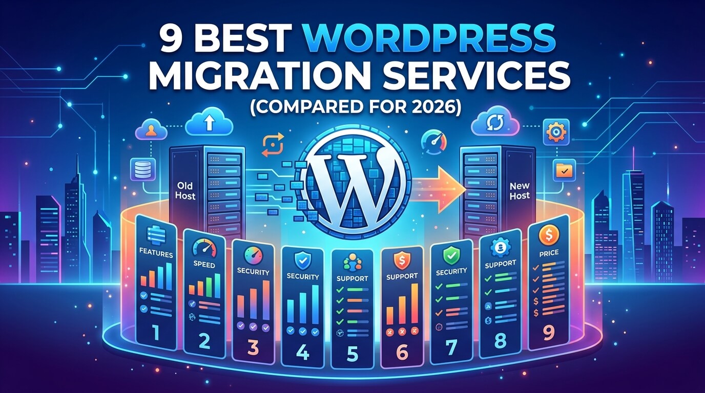 9 Best WordPress Migration Services
